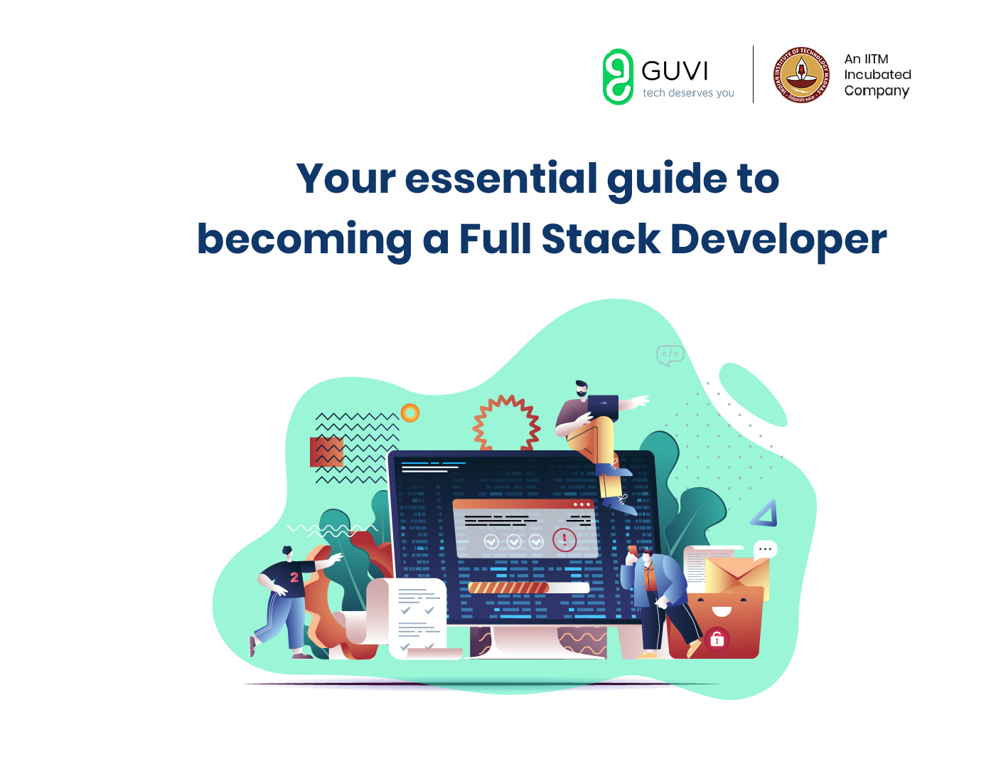 How To Become A Full Stack Developer Guvi Blogs