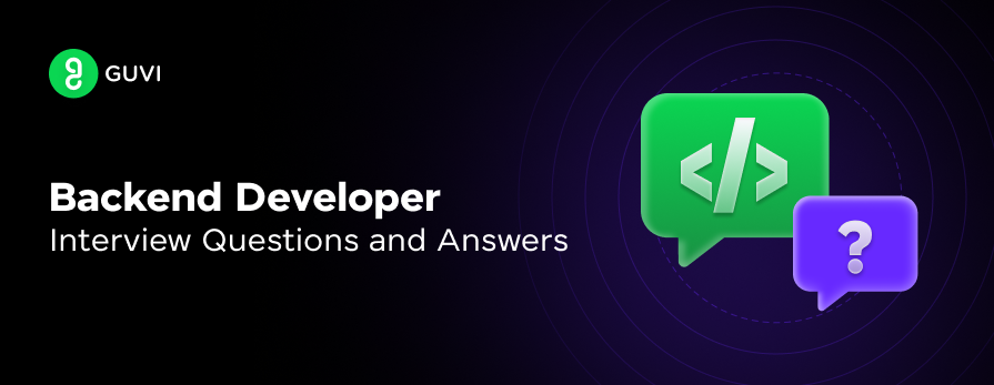 Backend Developer Interview Questions and Answers