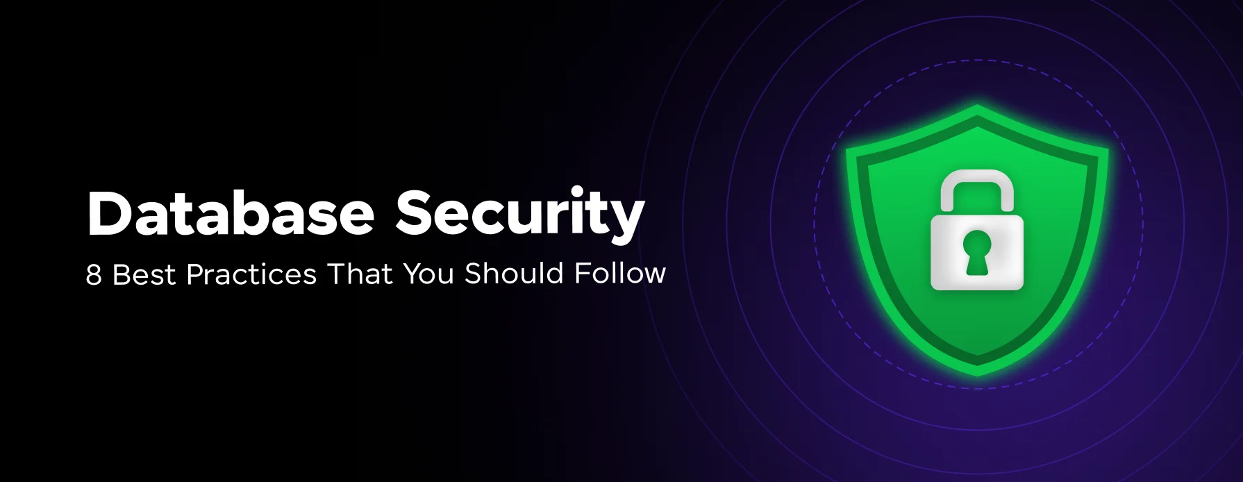 Feature Image - Database Security Best Practices That You Should Follow