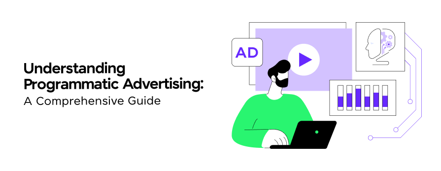 Understanding how programmatic advertising works